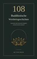 108 Buddhistische Weisheitsgeschichten (German Edition) 3696738581 Book Cover
