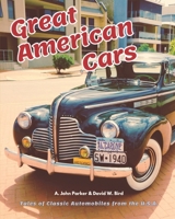 Great American Cars: Tales of Classic Automobiles from the U.S.A. B0BFWRRYJ4 Book Cover