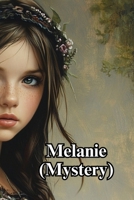 Melanie (Mystery) B0DSFNTMBG Book Cover