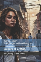 Tianyu Star - The Angel with a Railgun: Embers of a Wish (Journey to Self) B0F74GWV4G Book Cover