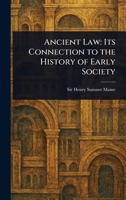 Ancient Law: Its Connection to the History of Early Society 1022961179 Book Cover