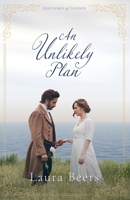 An Unlikely Plan: A Regency Romance (Gentlemen of London) B0B2TY6P3Y Book Cover