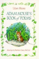 Adam Mouse's Book of Poems 0689317654 Book Cover