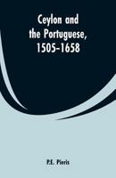 Ceylon and the Portuguese : 1505-1658 1015898491 Book Cover