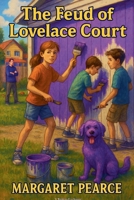 The Feud of Lovelace Court B0BRYR9PDB Book Cover