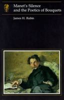 Manet's Silence and the Poetics of Bouquets 0948462566 Book Cover