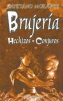Brujeria, Hechizos, Conjuros/ Sorcery, Charm, Spell 9507222227 Book Cover