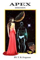 Apex: Dissension 1492173657 Book Cover