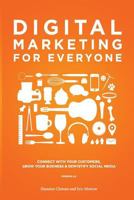 Digital Marketing for Everyone 1481253476 Book Cover