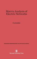 Matrix Analysis of Electric Networks 0674187261 Book Cover