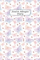 Food & Allergies Diary: Professional Log To Track Diet And Symptoms To Indentify Food Intolerances And Digestive Disorders 1673277640 Book Cover