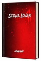 Serial Lover II: We break, we bend, we learn to love again (SERIAL LOVER SERIES) B0GR4YFQ19 Book Cover