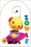 Rolie Polie Olie Shaped Board Book: Zowie (Rolie Polie Olie) 0786833238 Book Cover
