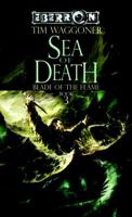 The Sea of Death: The Blade of the Flame, Book 3 0786947918 Book Cover
