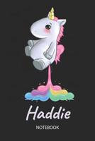 Haddie - Notebook: Blank Ruled Personalized & Customized Name Rainbow Farting Unicorn School Notebook Journal for Girls & Women. Funny Unicorn Desk Accessories for Kindergarten, Primary, Back To Schoo 107383333X Book Cover