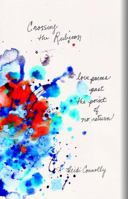 Crossing the Rubicon : Poems Past the Point of No Return 0972240071 Book Cover