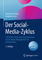 Der Social-Media-Zyklus: Schritt für Schritt zum systematischen Social-Media-Management im Unternehmen (German Edition) 3658494921 Book Cover