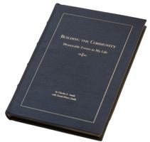 Building the Community: Memorable Events in My Life 0985047739 Book Cover