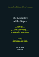 The Literature of the Sages: Second Part: Midrash and Targum, Liturgy, Poetry, Mysticism, Contracts, Inscriptions, Ancient Science and the Languages of ... Period of the Second Temple and the Talmud) 080060606X Book Cover