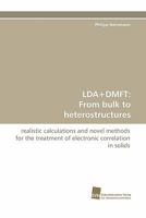 Lda+dmft: From Bulk to Heterostructures 3838118391 Book Cover