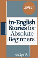 in-English Stories for Absolute Beginners (Level 1) (in-English Stories Series) B0GCF78V4Y Book Cover