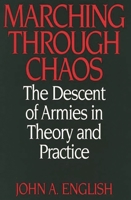 Marching Through Chaos 0275963926 Book Cover