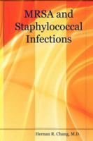 MRSA and Staphylococcal Infections 0615262740 Book Cover