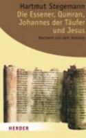 Die Essener, Qumran, Johannes der Täufer und Jesus 3451058812 Book Cover