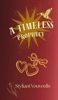 A Timeless Prophecy 1764204476 Book Cover