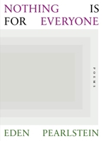 Nothing Is for Everyone 1959586025 Book Cover