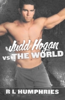 Judd Hogan vs The World 1483593649 Book Cover