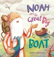 Noah and the Great Big Boat 0745976816 Book Cover