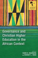 Governance and Christian Higher Education in the African Context 178368545X Book Cover