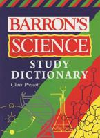 Barron's Science Study Dictionary 0764116525 Book Cover