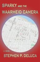 Sparky and the Waarheid Camera 0996090509 Book Cover