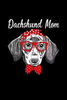 Dachshund Mom Adorable Dog Lover Gift: Blank Lined Notebook Journal for Work, School, Office 6x9 110 page 1677277750 Book Cover