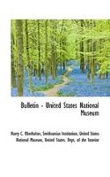 Bulletin - United States National Museum 1116183269 Book Cover