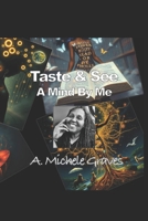 TASTE & SEE: A Mind By Me B0FJ213SD4 Book Cover