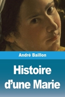 Histoire d'une Marie 2379763968 Book Cover