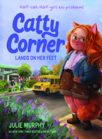 Catty Corner Lands on Her Feet 1454956488 Book Cover