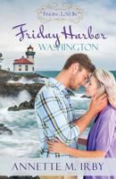 Finding Love in Friday Harbor, Washington 1943959323 Book Cover