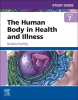 Study Guide for The Human Body in Health and Illness 1416028846 Book Cover