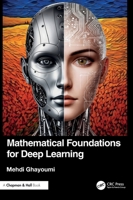 Mathematical Foundations for Deep Learning 1032690739 Book Cover