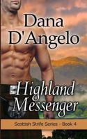 Highland Messenger : Scottish Strife Series 1723170526 Book Cover