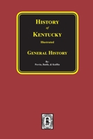 Kentucky: A History of the State, Part A (History of Kentucky illustrated) 089308137X Book Cover
