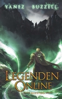 Aufstieg: Ein LitRPG-Fantasy-Abenteuer (Legenden Online) (German Edition) B0FD3MVY5B Book Cover
