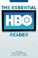 The Essential HBO Reader (The Essential Television Reader) 081319248X Book Cover