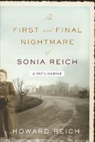 The First and Final Nightmare of Sonia Reich: A Son's Memoir 0810127954 Book Cover