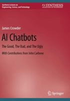 AI Chatbots : The Good, the Bad, and the Ugly 3031455118 Book Cover