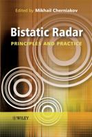 Bistatic Radar: Principles and Practice 0470026308 Book Cover